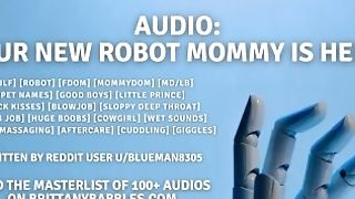 Audio: Your Fresh Robot Mommy Is Here!